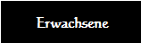Erwachsene